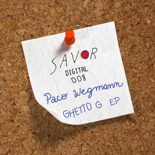 Paco Wegmann - Ghetto G EP
