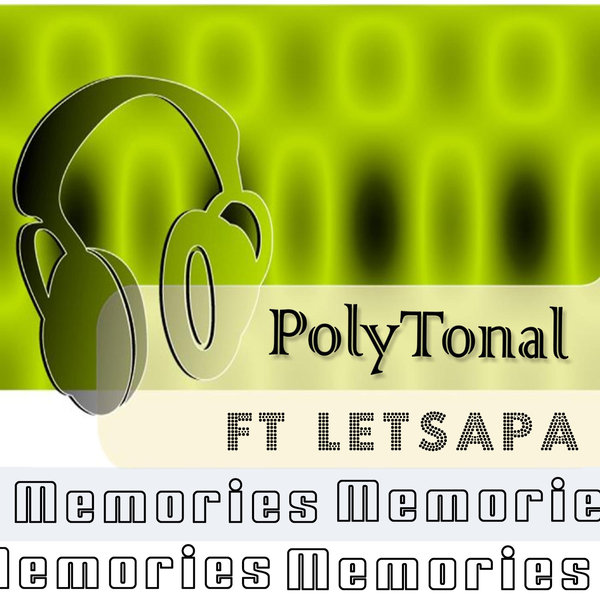 Polytonal & Letsapa - Memories