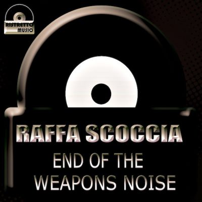 00-Raffa Scoccia-End Of The Weapons Noise RIS026-2013--Feelmusic.cc