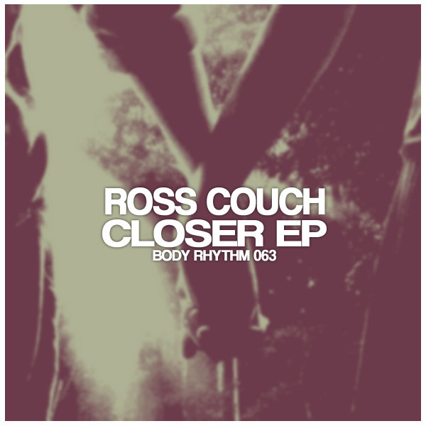 Ross Couch - Closer EP