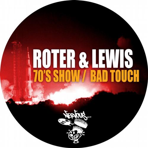 Roter & Lewis - 70's Show - Bad Touch