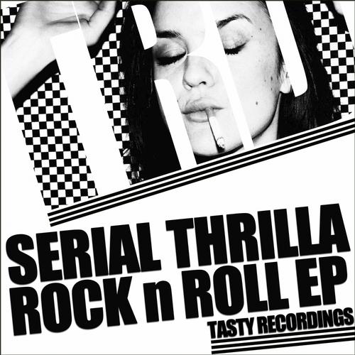 Serial Thrilla - Rock N Roll EP