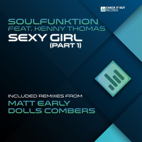 Soulfunktion Ft Kenny Thomas - Sexy Girl (Part 1)
