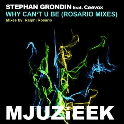 00-Stephan Grondin Ft Ceevox-Why Can't U Be (Rosario Mixes) MJUZIEEK128-2013--Feelmusic.cc
