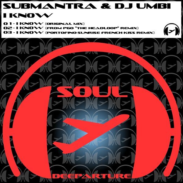 Submantra & DJ Umbi - I Know
