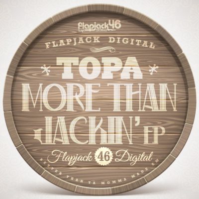 00-Topa-More Than Jackin' EP FLAPD46-2013--Feelmusic.cc