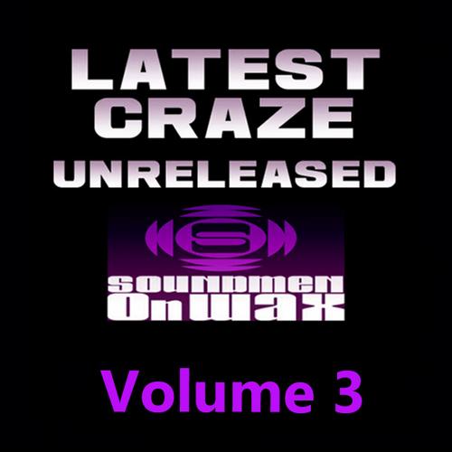 VA - Latest Craze Unreleased Mixes Vol 3