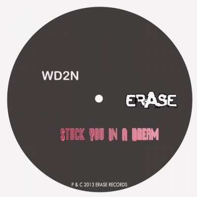 00-WD2N-Stuck You In A Dream ERL004-2013--Feelmusic.cc