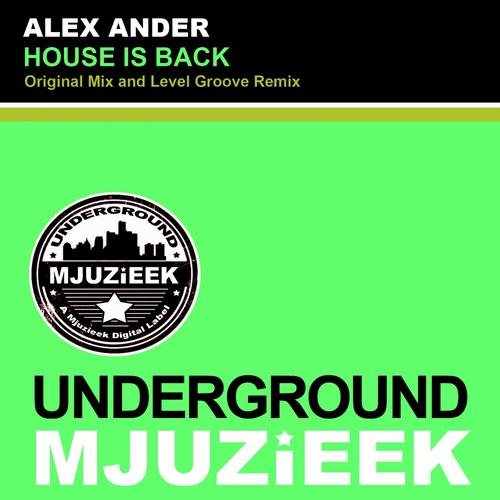 Alex Ander - House Is Back