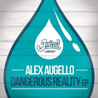 00-Alex Augello-Dangerous Reality EP JM081-2013--Feelmusic.cc