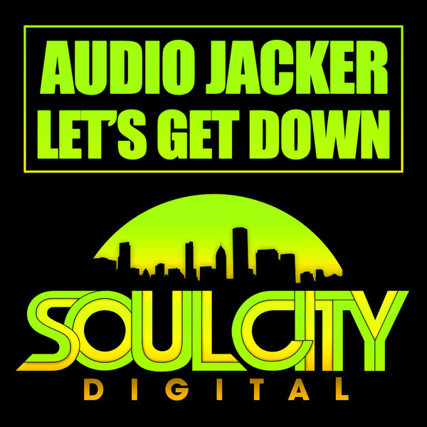 Audio Jacker - Let's Get Down