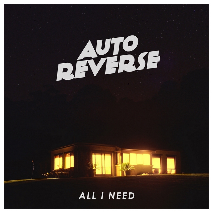 Autoreverse - All I Need