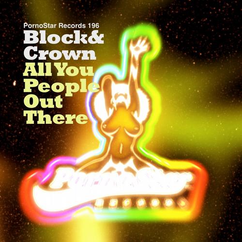 Block & Crown - All You People Out There