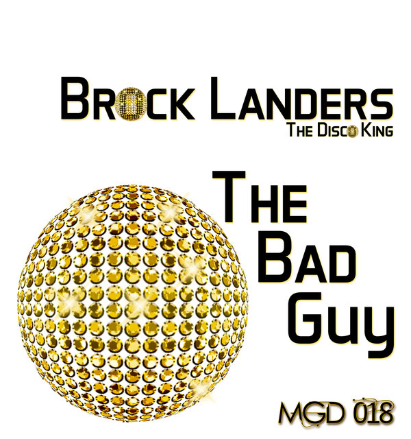Brock Landers The Disco King - The Bad Guy