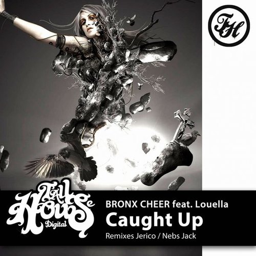 Bronx Cheer Ft Louella - Caught Up