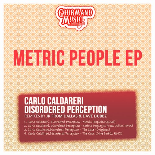 Carlo Caldareri & Disordered Perception - Metric People EP
