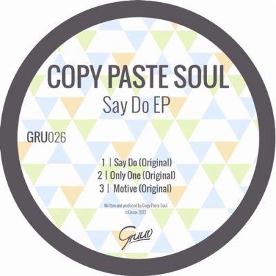 00-Copy Paste Soul-Say Do EP GRU026-2013--Feelmusic.cc