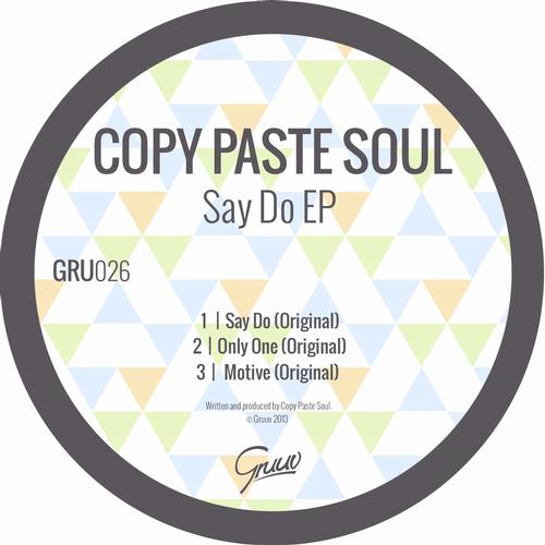 Copy Paste Soul - Say Do EP