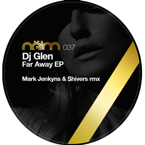 DJ Glen - Far Away EP