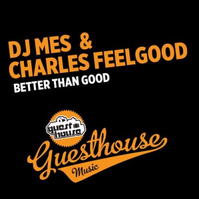 00-DJ Mes & Charles Feelgood-Better Than Good GMD202-2013--Feelmusic.cc
