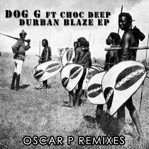DOG G Ft Choc Deep - Bizanintombi (Oscar P Mixes)