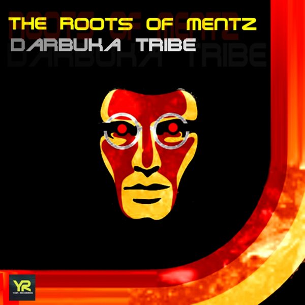 Darbuka Tribe - The Roots Of Mentz