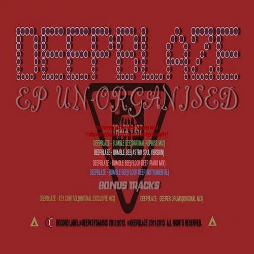 Deepblaze - EP Unorganised