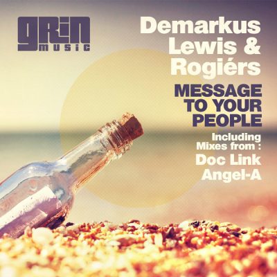 00-Demarkus Lewis & Rogiers-Message To Your People GNM022-2013--Feelmusic.cc