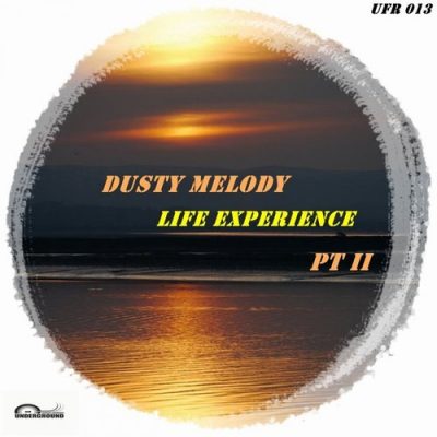 00-Dusty Melody-Life Experience E.P Pt II UFR013-2013--Feelmusic.cc