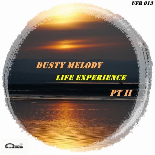 Dusty Melody - Life Experience E.P Pt II