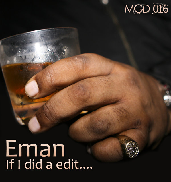 Eman - If I Did A Edit..
