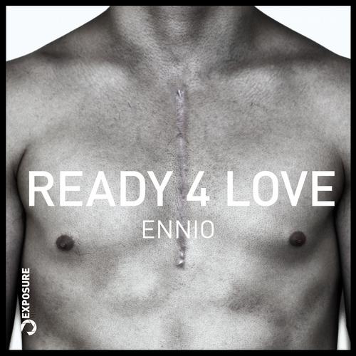 Ennio - Ready 4 Love
