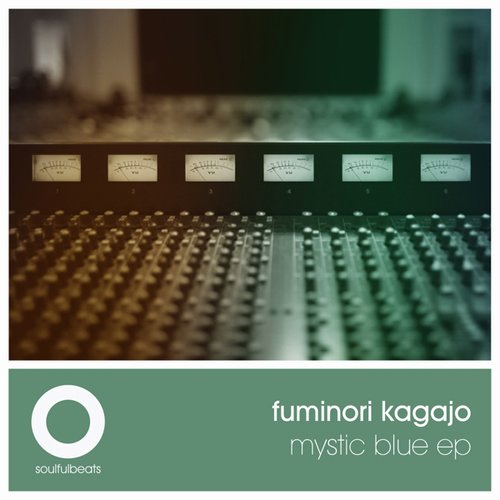 Fuminori Kagajo - Mystic Blue EP