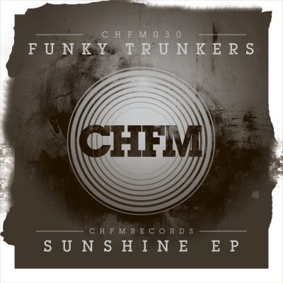 00-Funky Trunkers-Sunshine EP CHFM030-2013--Feelmusic.cc