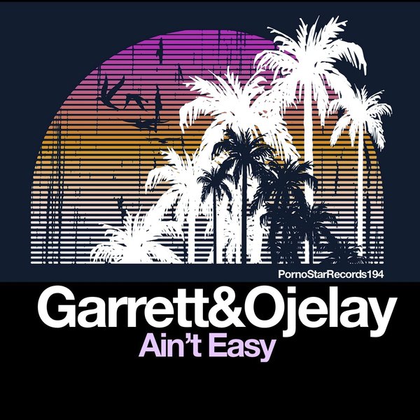 Garrett & Ojelay - Ain't Easy