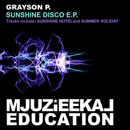 Grayson P. - Sunshine Disco E.P.