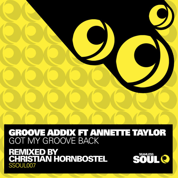Groove Addix Ft Annette Taylor - Got My Groove Back