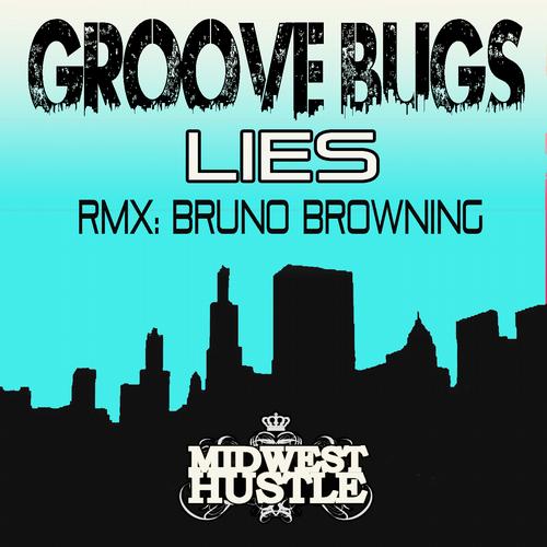 Groove Bugs - Lies