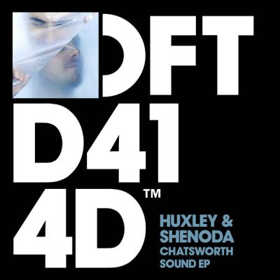 00-Huxley & Shenoda-Chatsworth Sound EP DFTD414D-2013--Feelmusic.cc