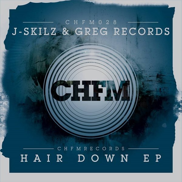 J-Skilz & Greg Records - Hair Down EP