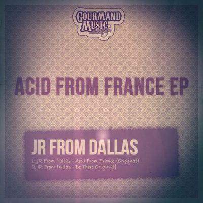00-JR From Dallas-Acid From France EP GMR-55-2013--Feelmusic.cc