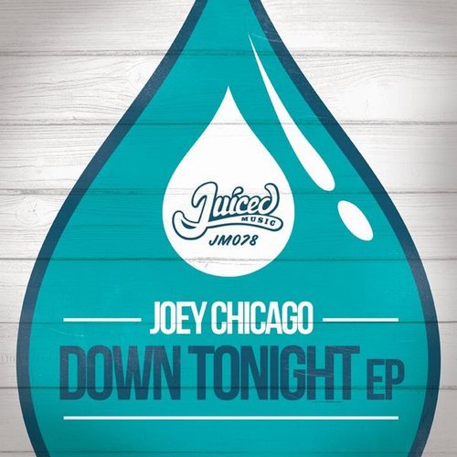 Joey Chicago - Down Tonight EP