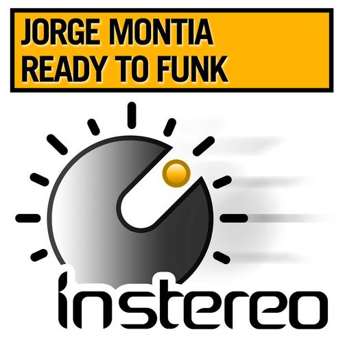 Jorge Montia - Ready To Funk