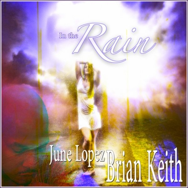 June Lopez & Brian Keith - In The Rain
