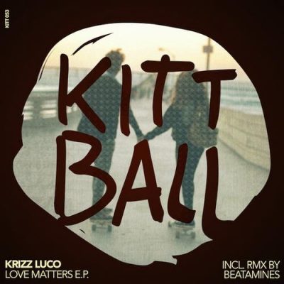 00-Krizz Luco-Love Matters EP KITT053-2013--Feelmusic.cc