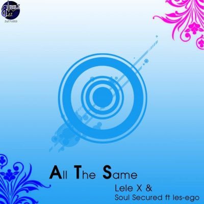 00-Lele X & Soul Secured Ft Les-Ego-ATS (All The Same) ZAC77C003-2013--Feelmusic.cc