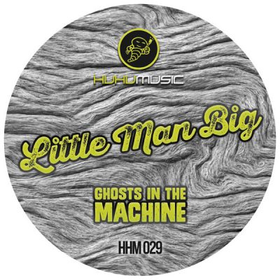 00-Little Man Big-Ghosts In The Machine HHM029 -2013--Feelmusic.cc