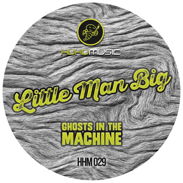 Little Man Big - Ghosts In The Machine