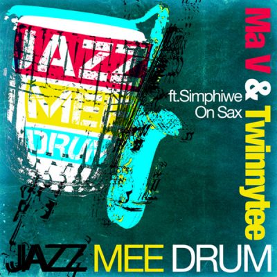 00-Ma V & Twinny Tee & Simphiwe-Jazz Mee Drum BRM 002-2013--Feelmusic.cc