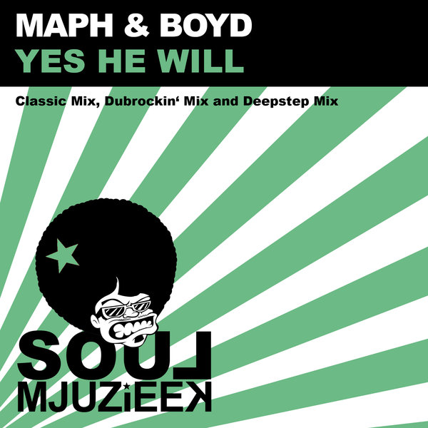 Maph & Boyd - Yes He Will